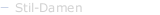Stil-Damen